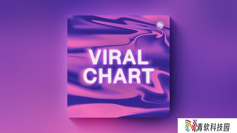 苹果 Shazam 音乐神搜 App 上线 Viral Chart，追踪全球爆红歌曲