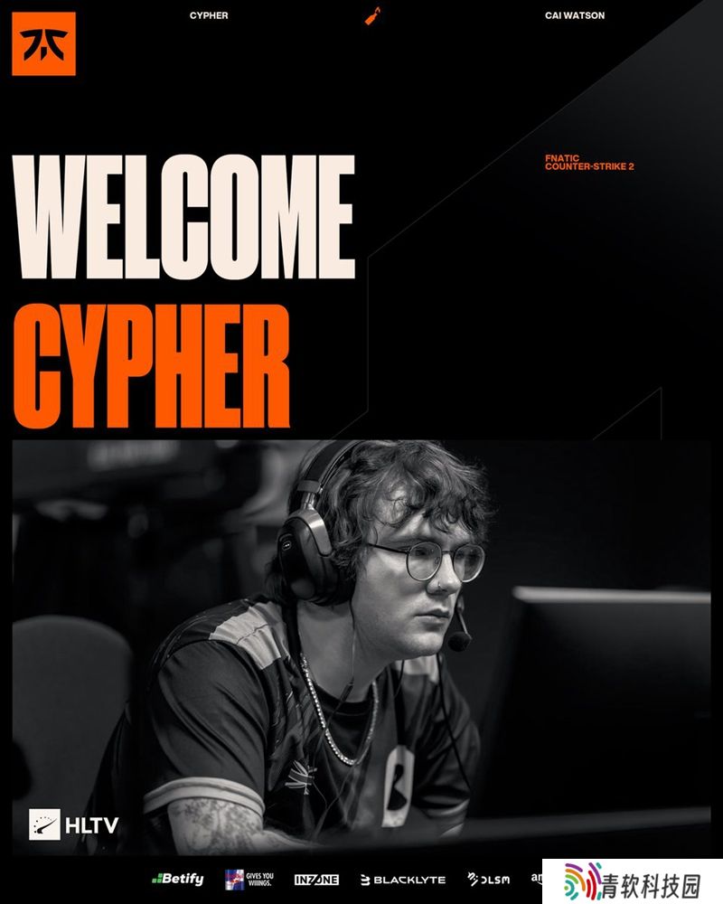 官宣：fnatic招入CYPHER